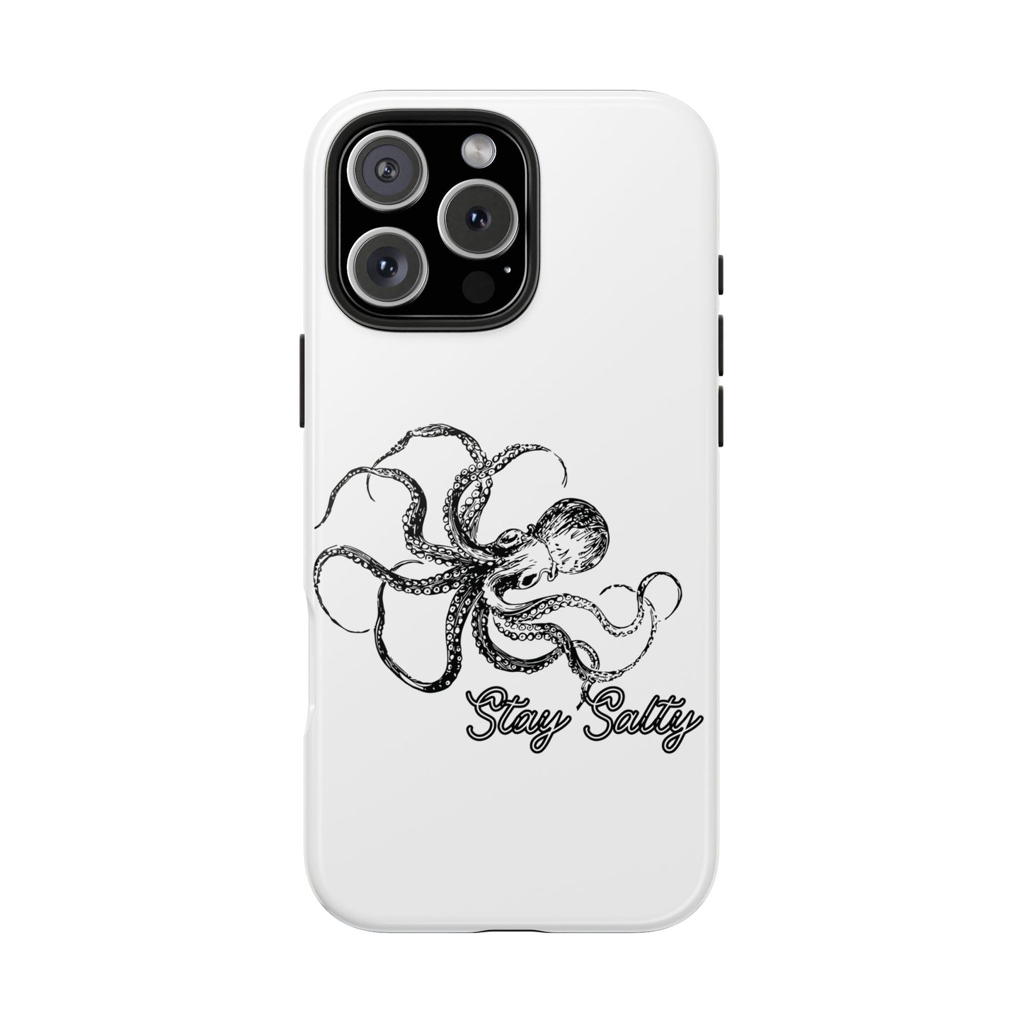 Stay Salty Octopus Tough Phone Case