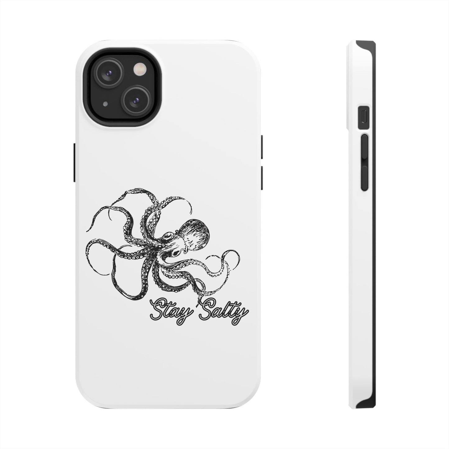 Stay Salty Octopus Tough Phone Case