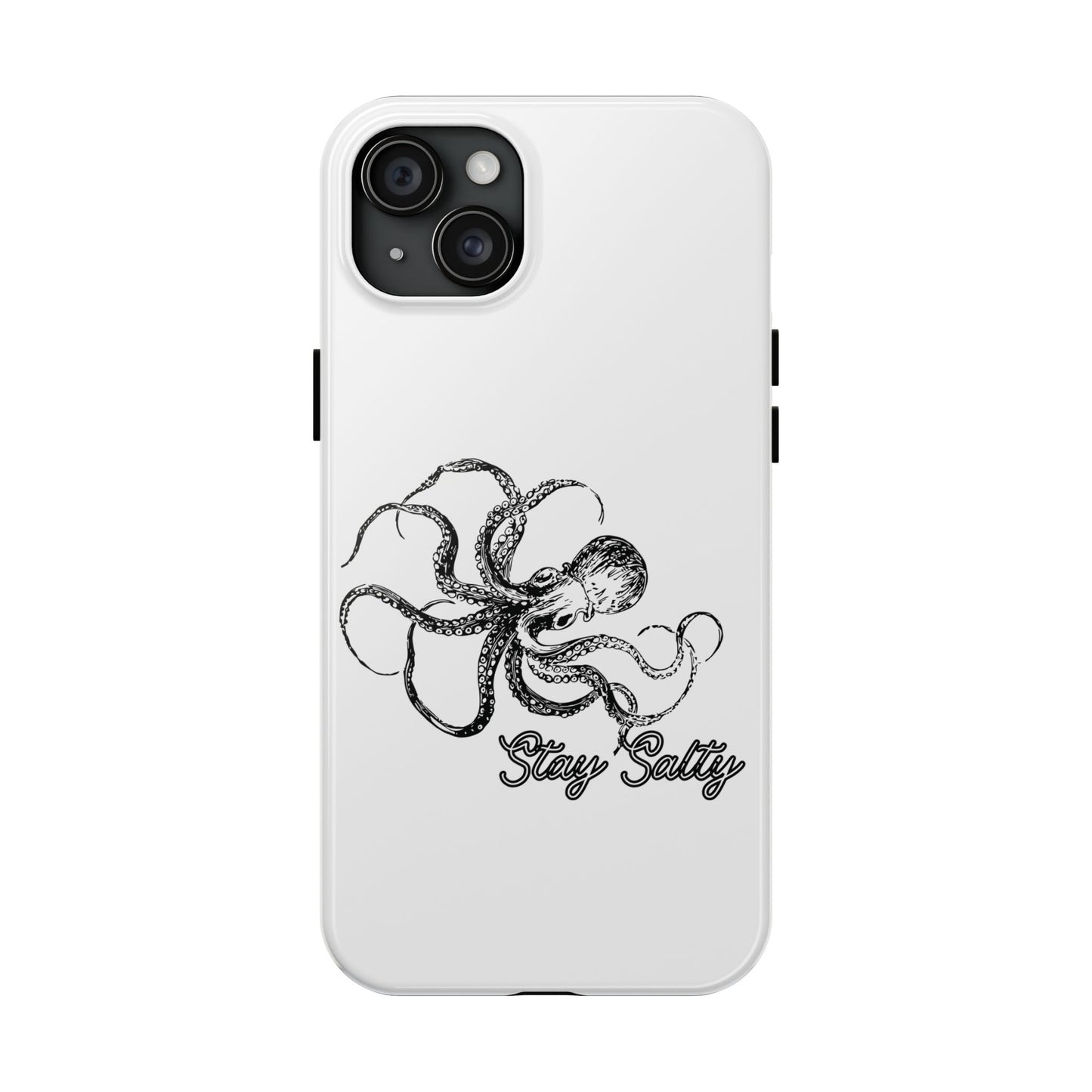 Stay Salty Octopus Tough Phone Case