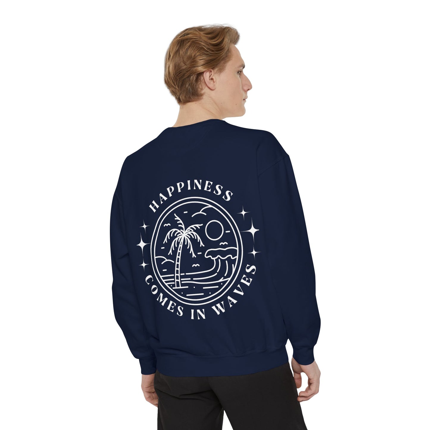 Happiness Comes In Waves Sweatshirt