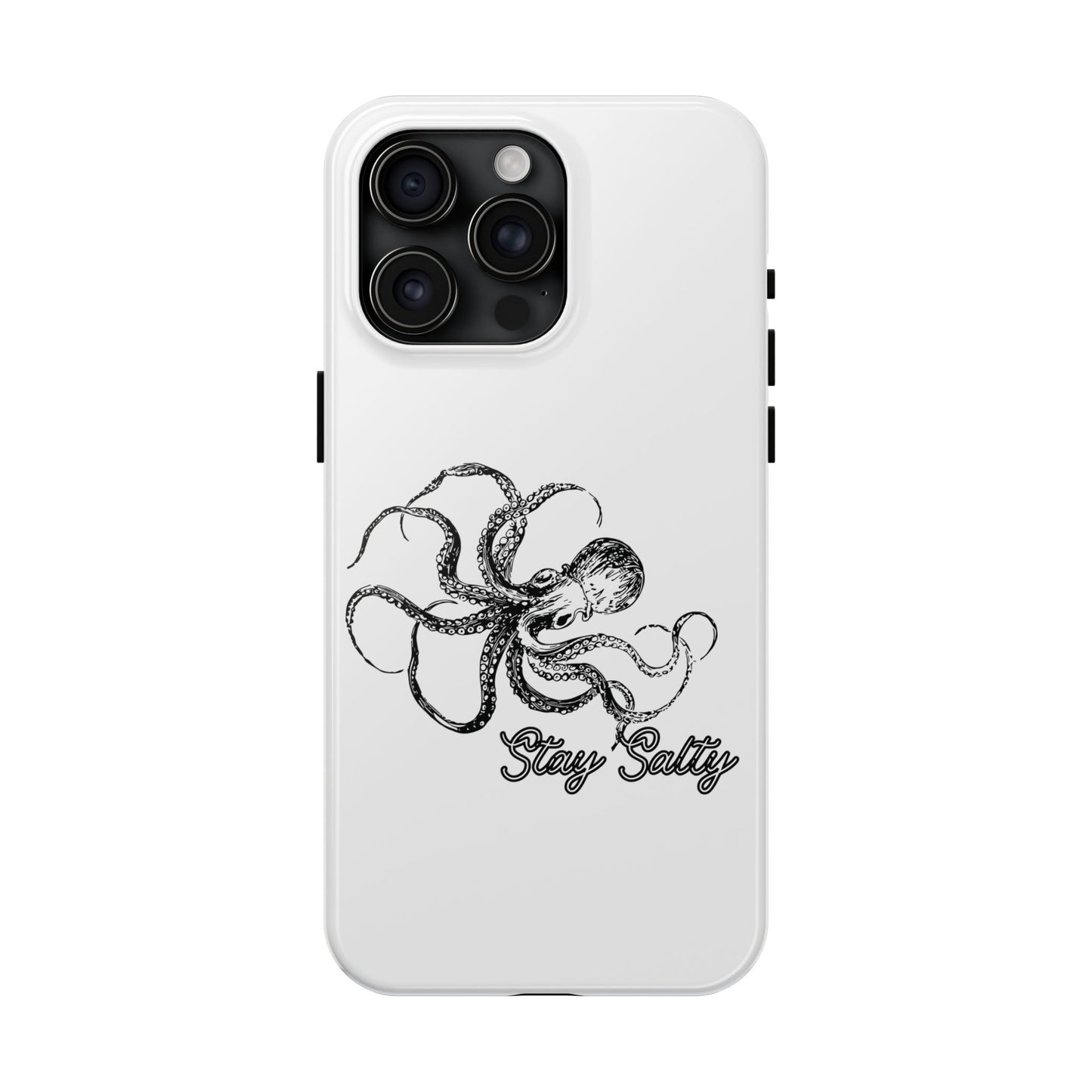 Stay Salty Octopus Tough Phone Case