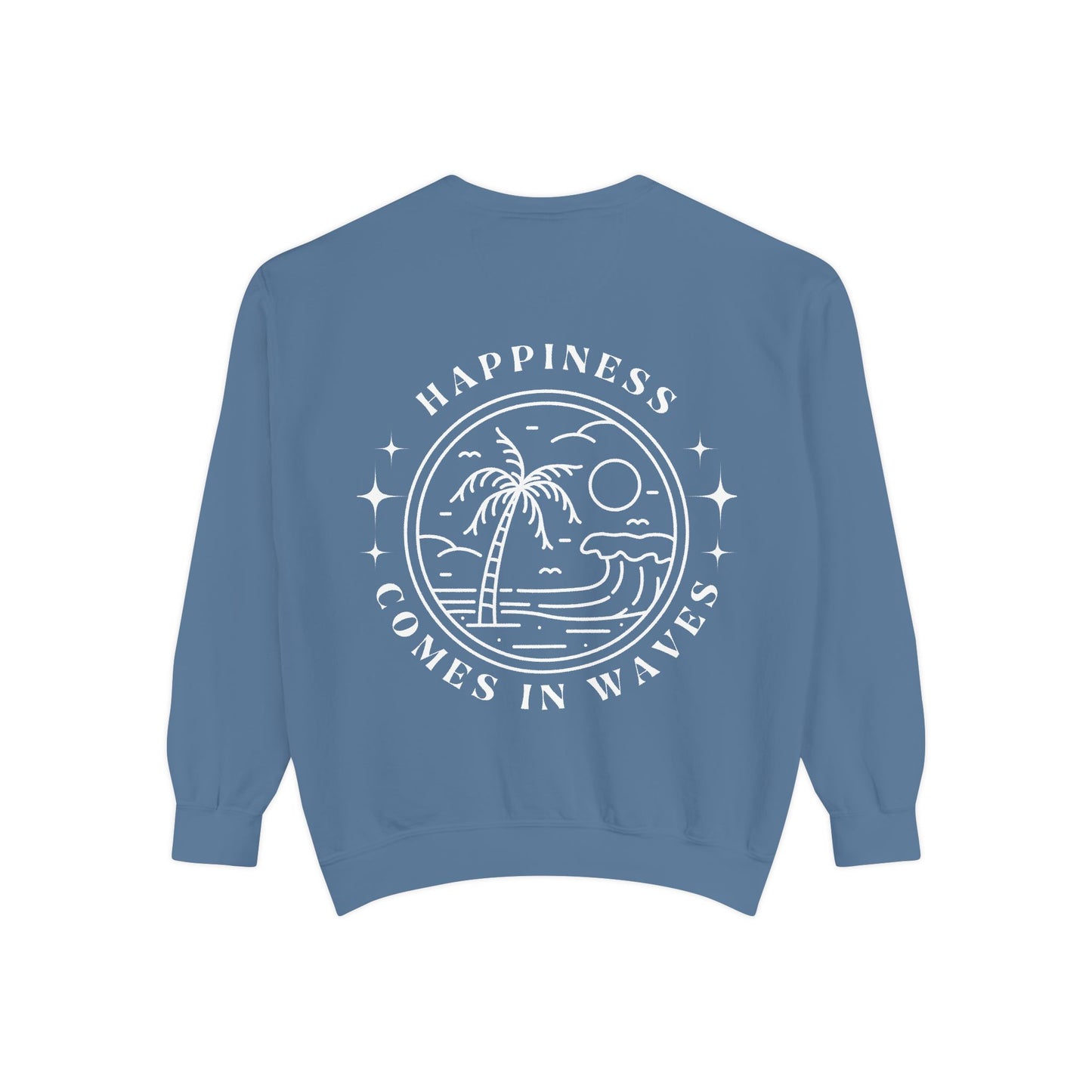 Happiness Comes In Waves Sweatshirt
