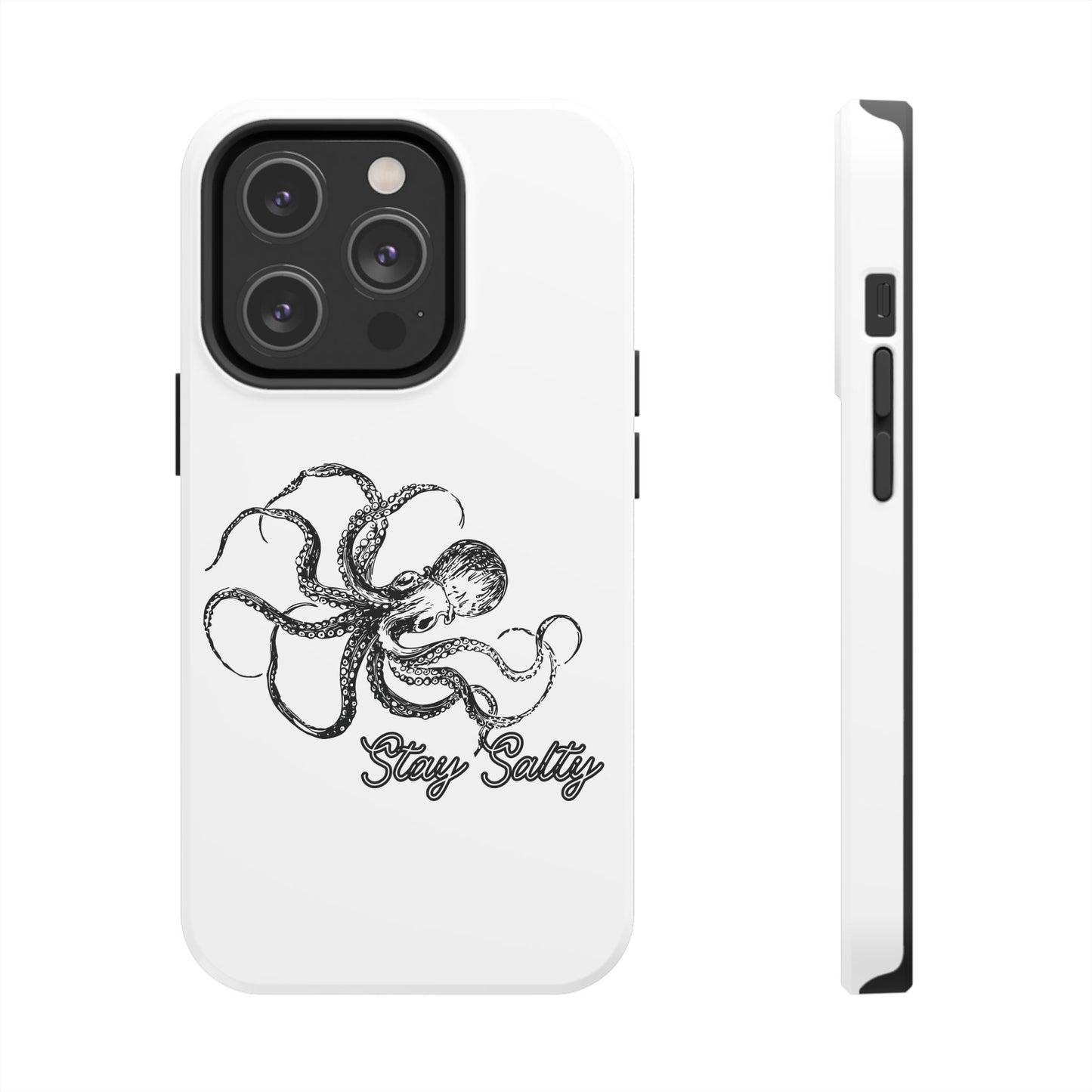 Stay Salty Octopus Tough Phone Case