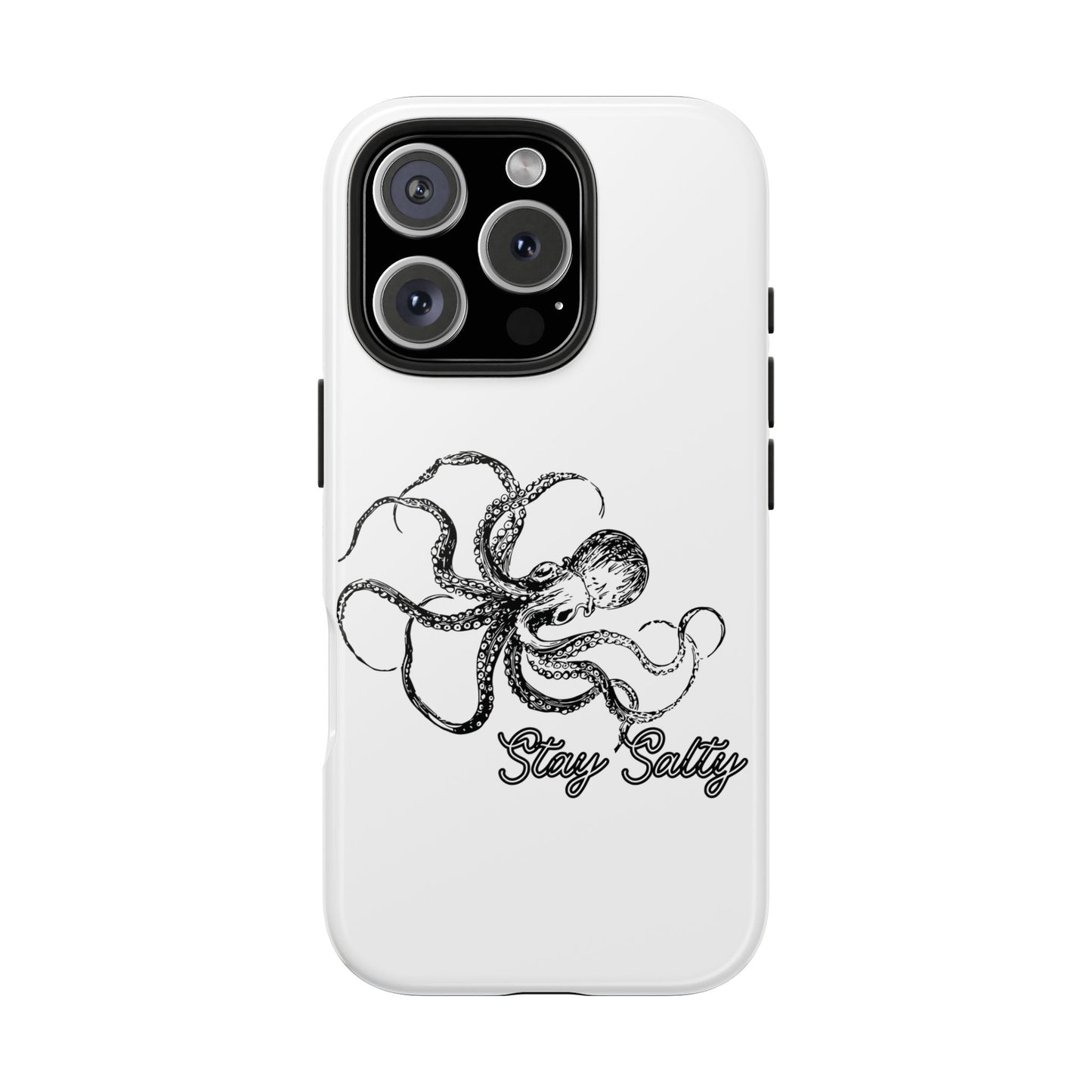 Stay Salty Octopus Tough Phone Case