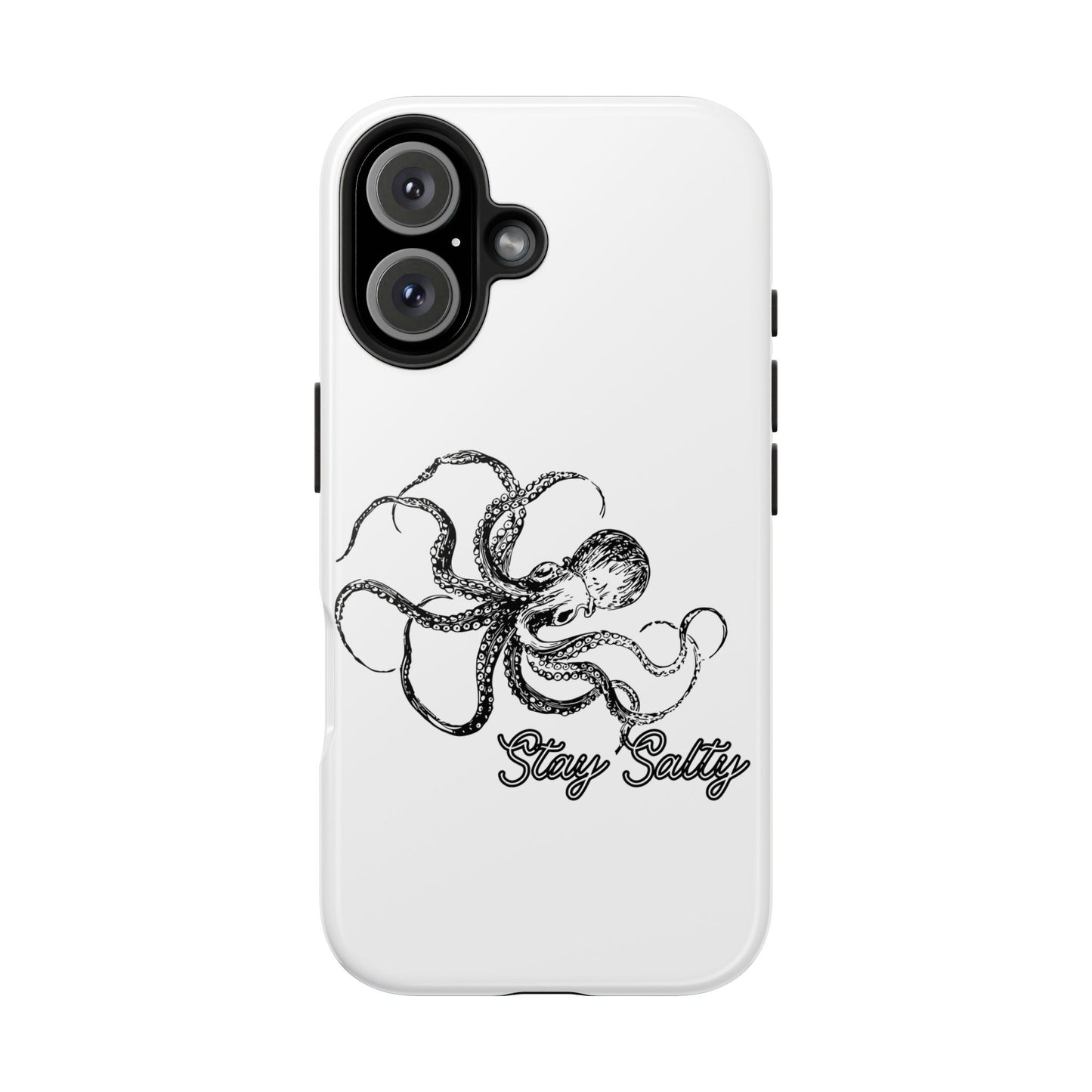 Stay Salty Octopus Tough Phone Case