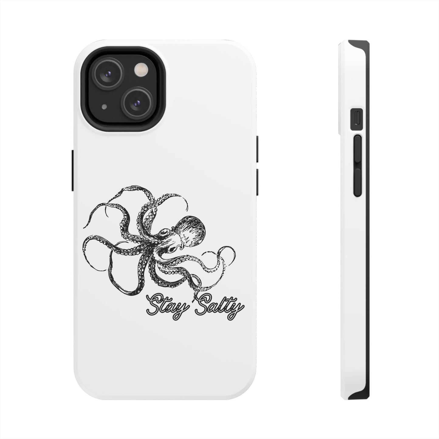 Stay Salty Octopus Tough Phone Case