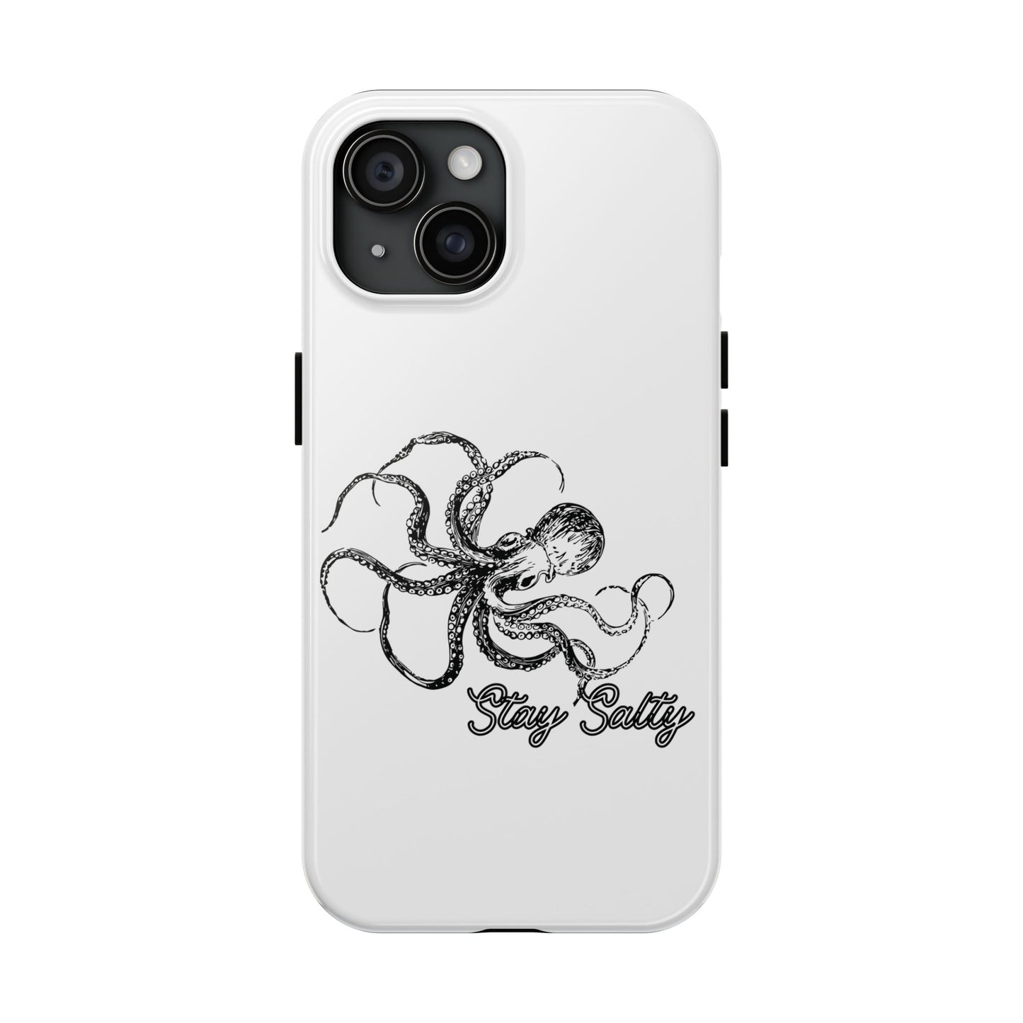 Stay Salty Octopus Tough Phone Case