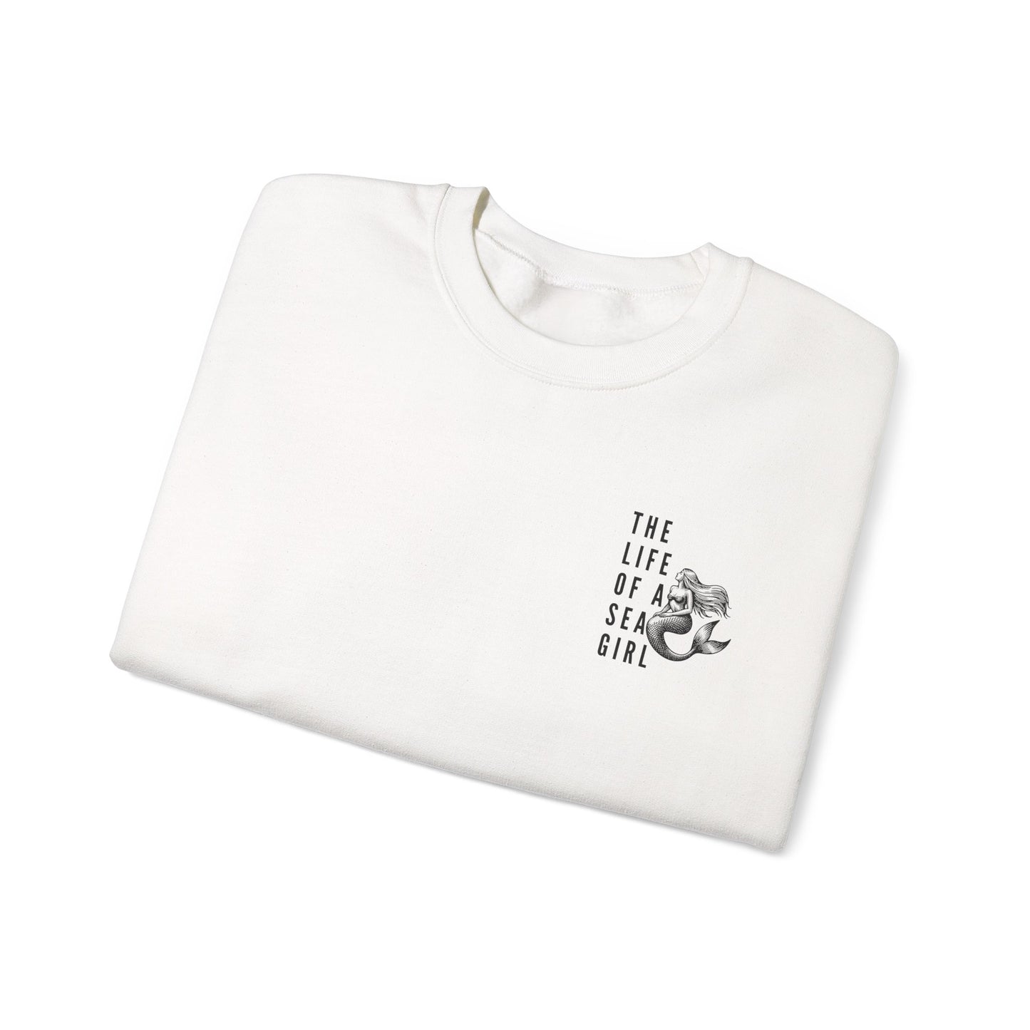 The Life Of A Sea Girl Crewneck Sweatshirt